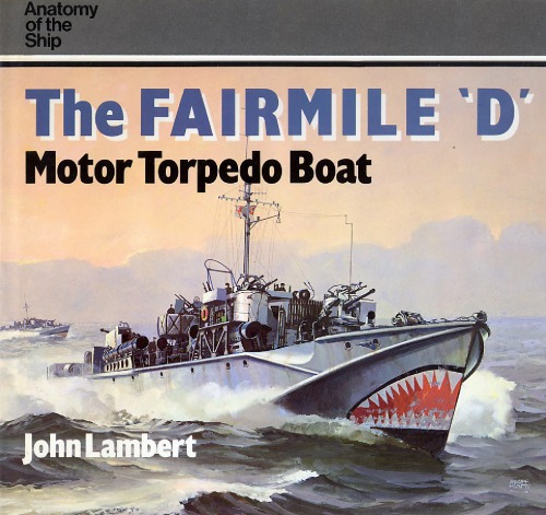 The Fairmile D. Motor Torpedo Boat