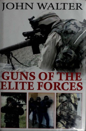 Guns of the Elite Forces