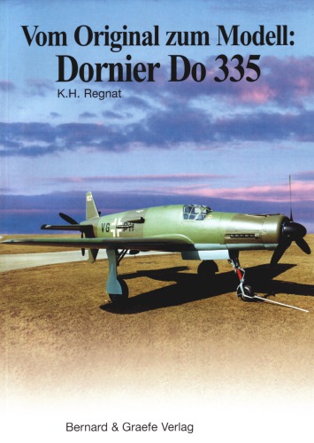 Vom Original zum Modell: Dornier Do 335