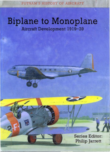 Biplane to Monoplane: Aircraft Development, 1919-1939