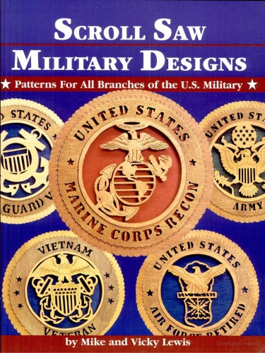 Scroll Saw Military Designs: Patterns for All Branches of the U.S. Military