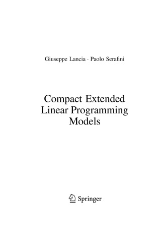 Compact Extended Linear Programming Models