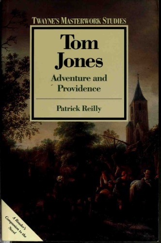 Henry Fielding’s Tom Jones: Adventure and Providence