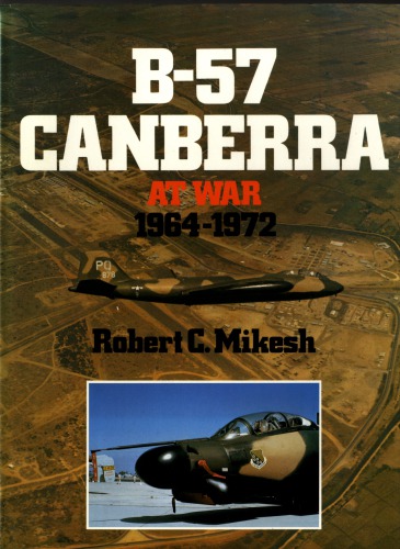 B-57 Canberra at War, 1964-1972