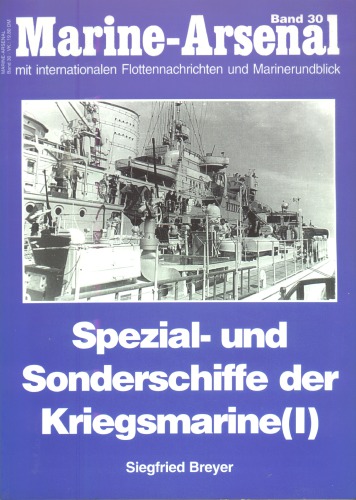 Marine-Arsenal 030 - Spezial- und Sonderschiffe der Kriegsmarine (I)