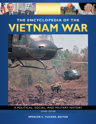 The Encyclopedia of the Vietnam War: A Political, Social, and Military History