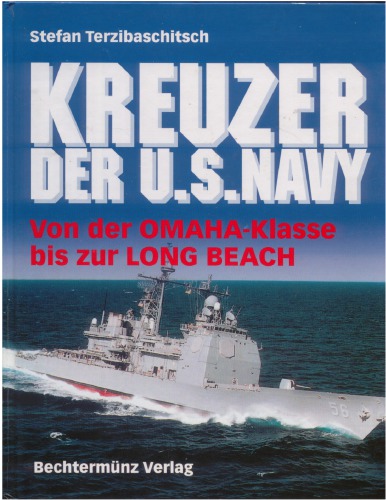 Kreuzer der US Navy: Von der Omaha klasse bis zur Long Beach