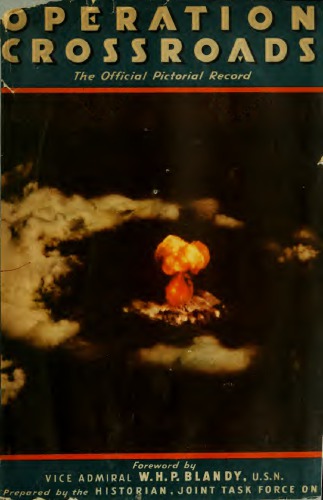 Operation Crossroads: The Official Pictorial Record