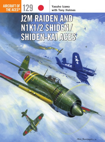 J2M Raiden and N1K12 ShidenShiden-Kai Aces