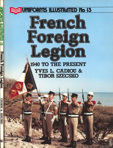 French Foreign Legion: 1940 to the Present