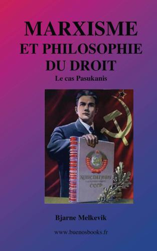 Marxisme et philosophie du droit - Le cas Pasukanis