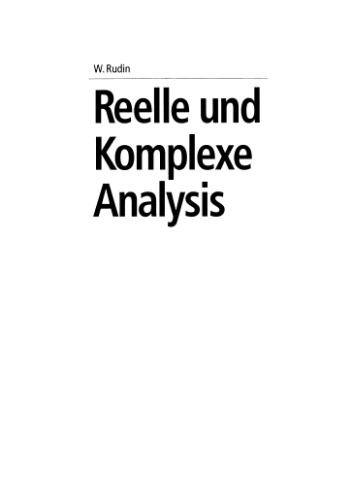 Reelle und Komplexe Analysis.