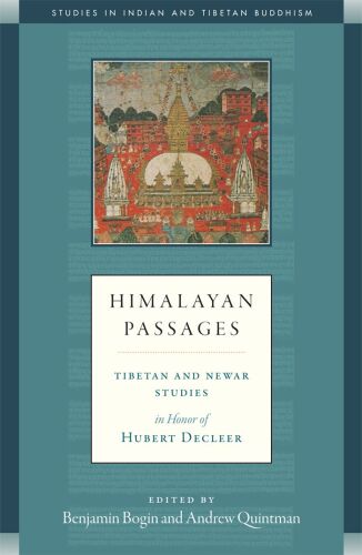 Himalayan passages : Tibetan and Newar studies in honor of Hubert Decleer