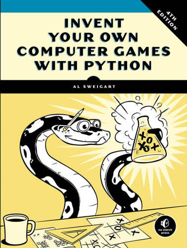 Invent Your Own Computer Games with Python, 4E