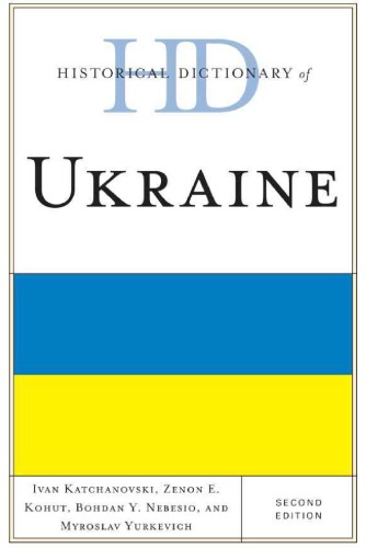 Historical Dictionary of Ukraine