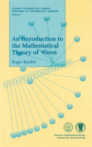 An Introduction to the Mathematical Theory of Waves