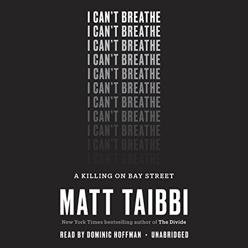 I Can’t Breathe: A Killing on Bay Street Part 2/2 [AUDiOBOOK]