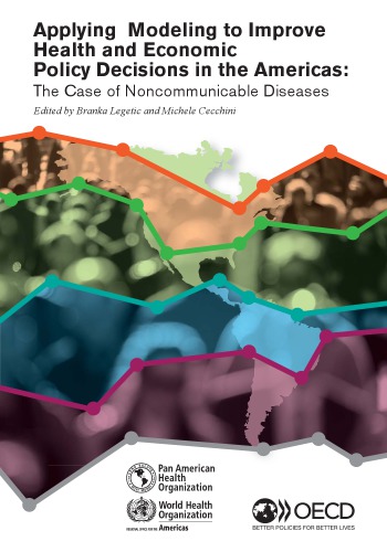 Applying modeling to improve health and economic policy decisions in the Americas : the case of noncommunicable diseases