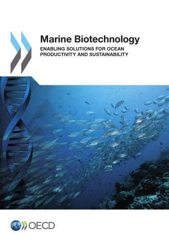 Marine biotechnology : enabling solutions for ocean productivity and sustainability.