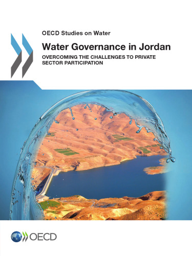 Water Governance in Jordan : Overcoming the Challenges to Private Sector Participation