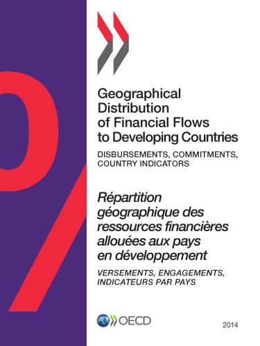 Geographical distribution of financial flows to developing countries 2014 : disbursements, ...