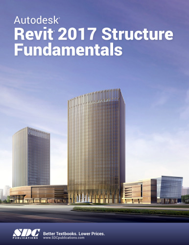 Autodesk Revit 2017 Structure Fundamentals