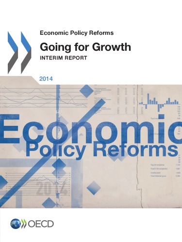 Economic policy reform 2014 : going for growth interim report.