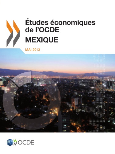 Études économiques de l’OCDE : Mexique 2013