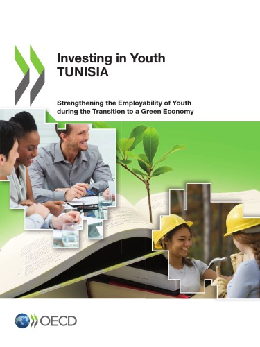 Investing in youth Tunisia ; strengthening the employability of youth during the transition to a green economy