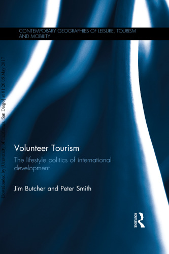 Volunteer Tourism: The lifestyle politics of international development