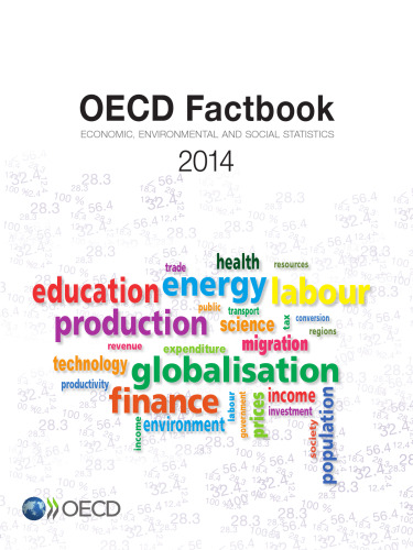 OECD factbook 2014 : economic, environmental and social statistics.