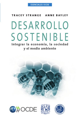 Desarrollo sostenible : integrar la economía, la sociedad y el medio ambiente