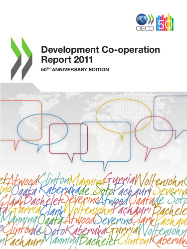 Development co-operation. Report 2011 : 50th anniversary edition.