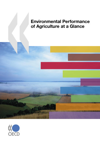 Environmental performance of agriculture at a glance.