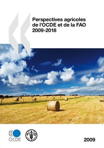 Perspectives agricoles de l’OCDE et de la FAO 2009.