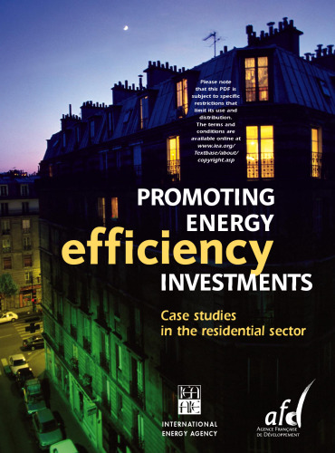 Promoting energy efficiency investments : case studies in the residential sector.