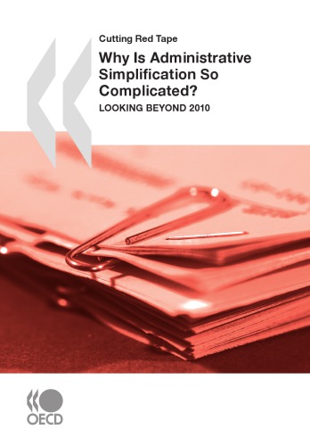 Why is administrative simplification so complicated? : looking beyond 2010.