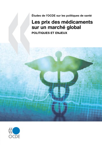 Les prix des médicaments sur un marché global : Politiques et enjeux.