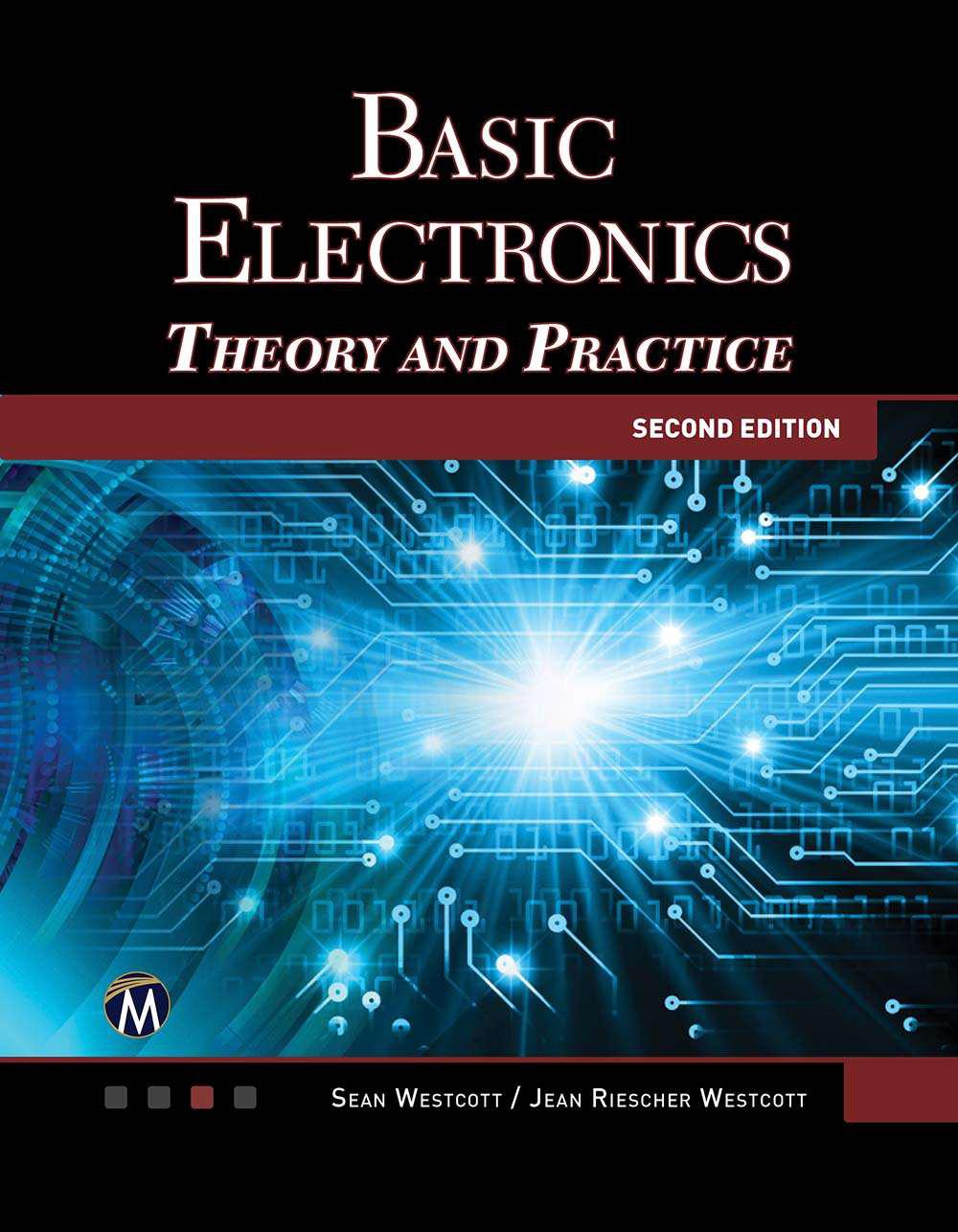 Basic Electronics, Second Edition: Theory and Practice