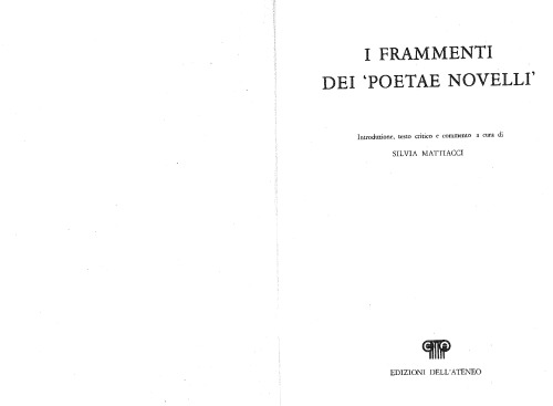 I frammenti dei ’Poetae novelli’ : Introduzione, testo critico e commento