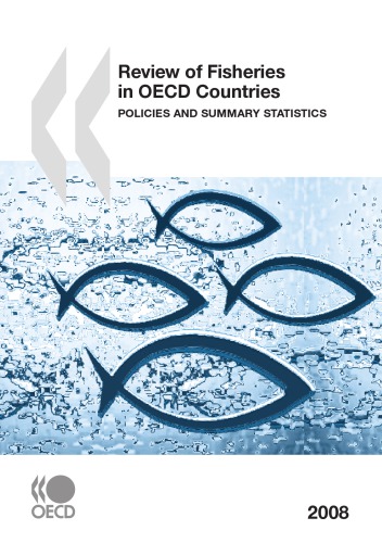 Review of Fisheries in OECD Countries : Policies and Summary Statistics 2008.