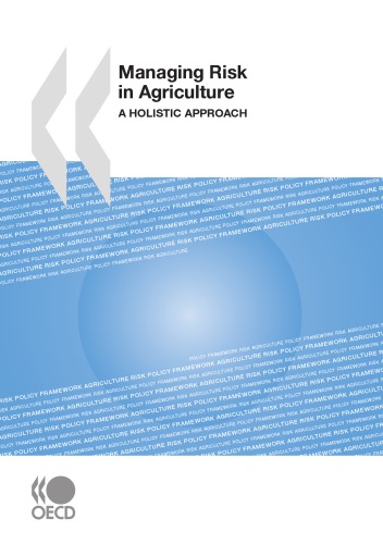 Managing Risk in Agriculture : a Holistic Approach.