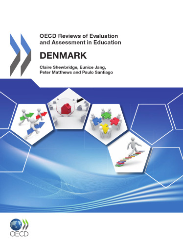 OECD Reviews of Evaluation and Assessment in Education: Denmark 2011.