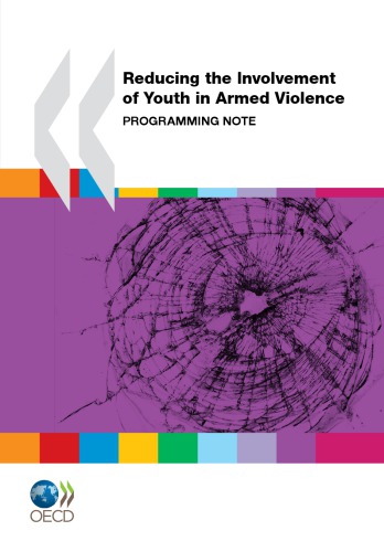 Reducing the involvement of youth in armed violence : programming note.