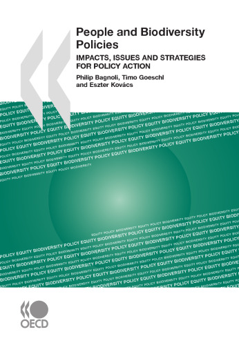 People and Biodiversity Policies : Impacts, Issues, and Strategies for Policy Action.