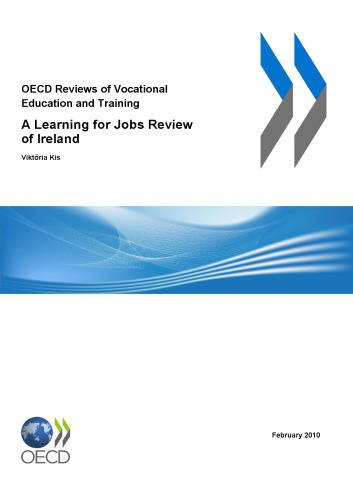 OECD Reviews of Vocational Education and Training : a Learning for Jobs Review of Ireland 2010