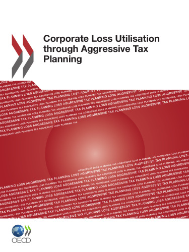 Corporate loss utilisation through aggressive tax planning