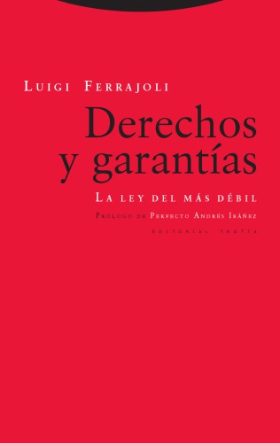 Derechos y garantías. La ley del más débil