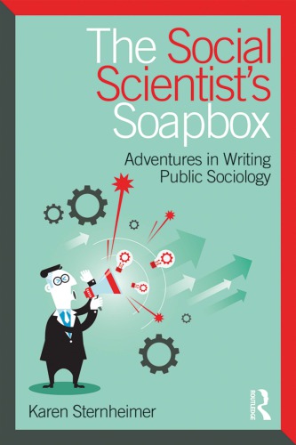 The Social Scientist’s Soapbox: Adventures in Writing Public Sociology