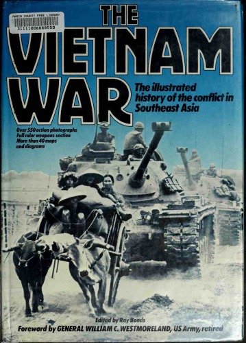 The Vietnam War : The Illustrated History of the Conflict in Southeast Asia